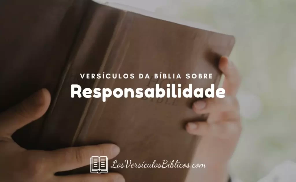 Versículos Sobre Responsabilidade na Bíblia