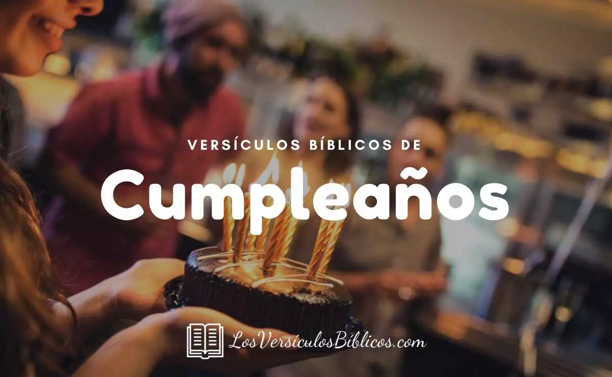 ▷▷ 33 Versículos de la Biblia para Cumpleaños con Imágenes
