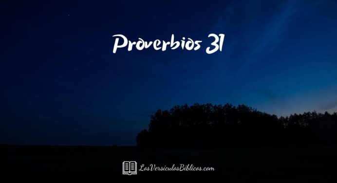 Proverbios 31 Diferentes Versiones, proverbios 31, proverbios 31 30, proverbios 31 29, proverbios mujer virtuosa, proverbios nvi, proverbios, biblia, libro de proverbios, proverbios capitulo 31